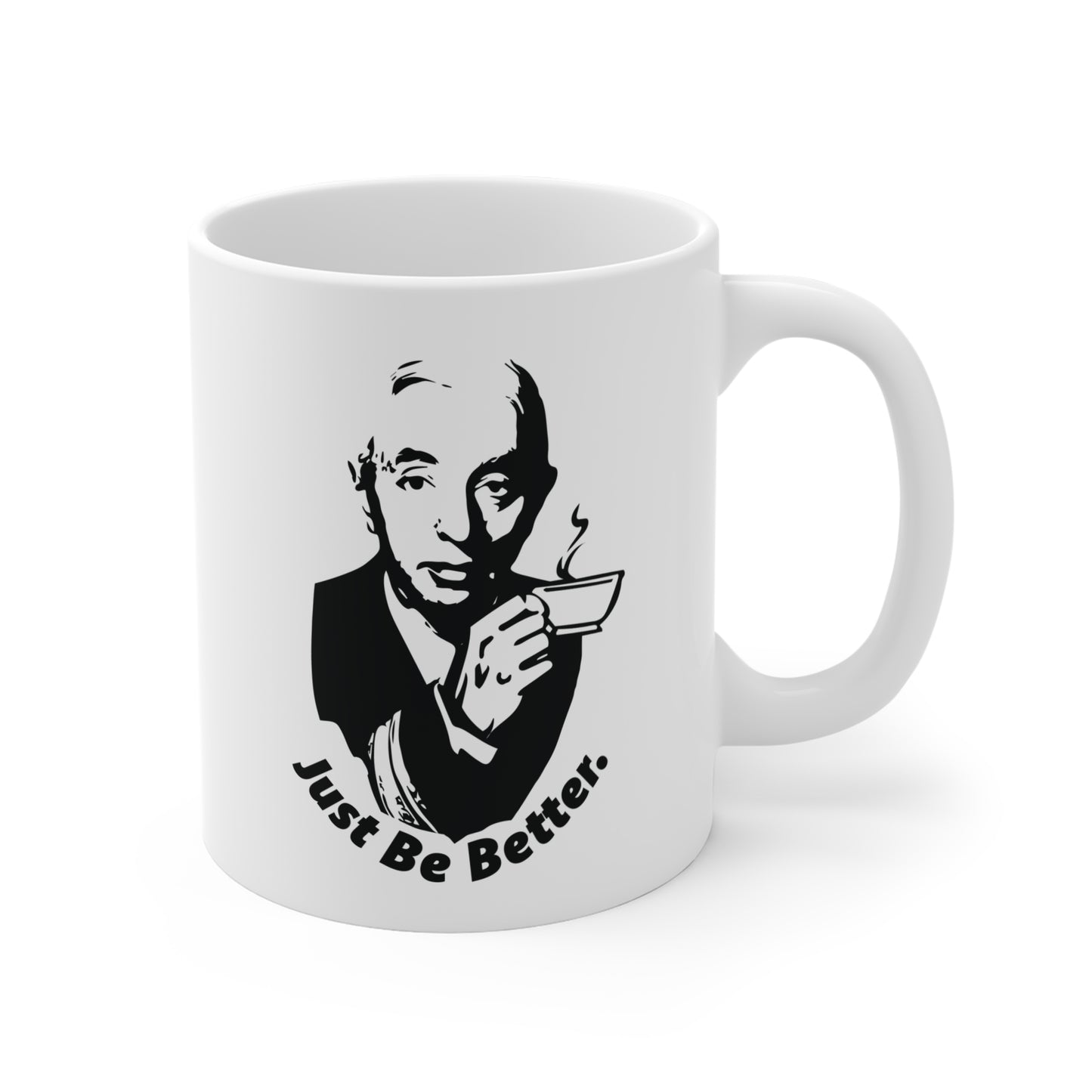 Just Be Better Mug