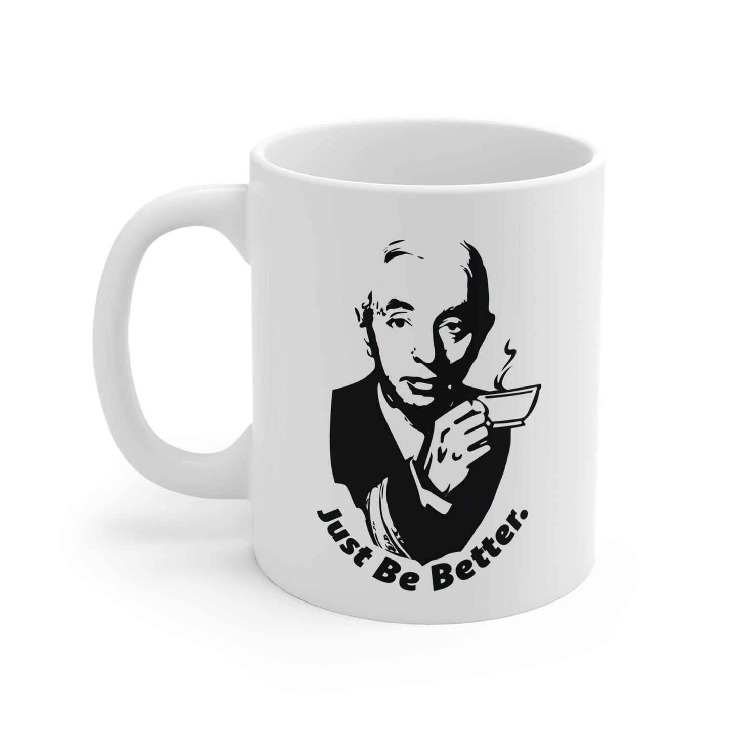 Just Be Better Mug