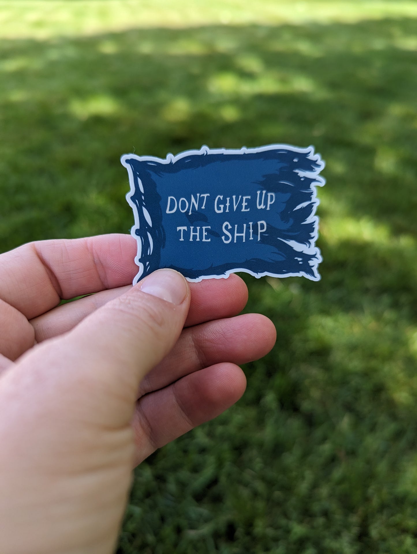 Don't Give Up The Ship